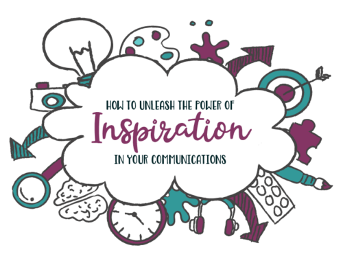 How to Unleash the Power of Inspiration in Your Communications